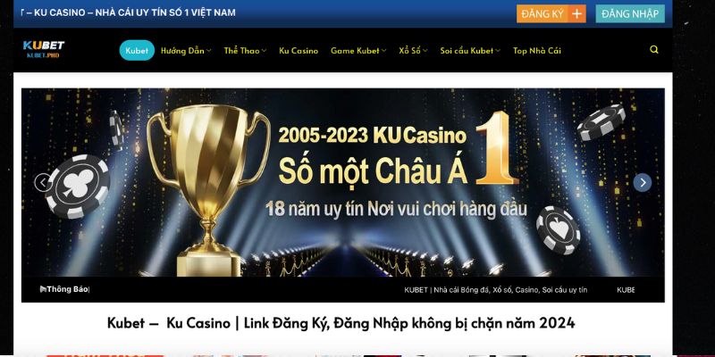 Kubet là web cược uy tín số 1